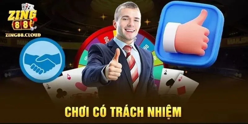 Ý nghĩa quan trọng của việc chơi có trách nhiệm