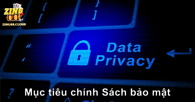 Mục tiêu của chính sách bảo mật